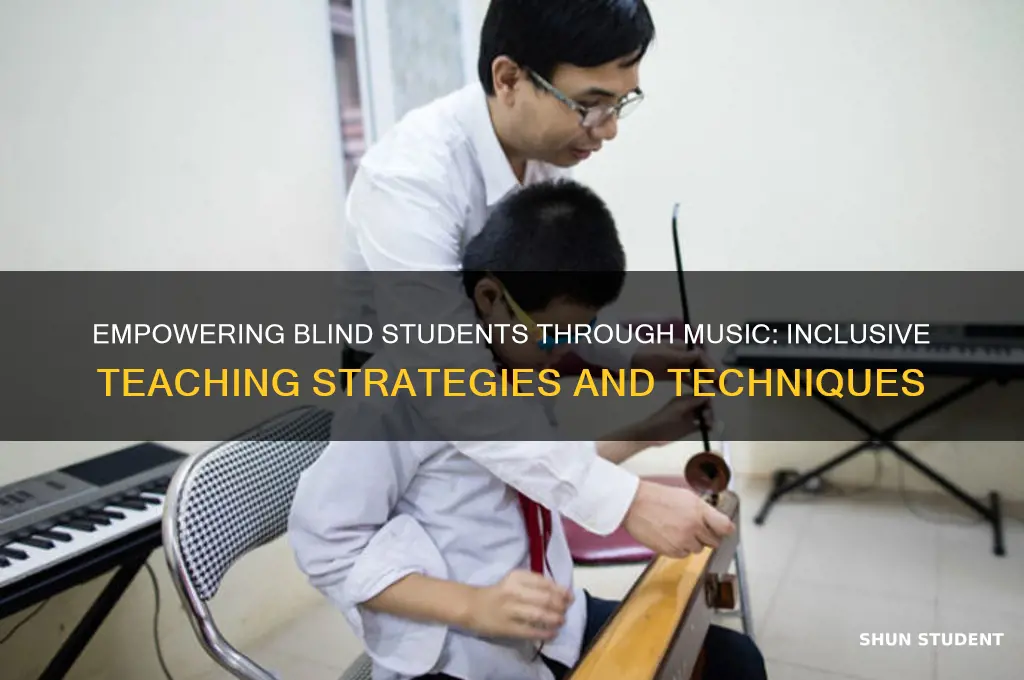 how to teach blind students music