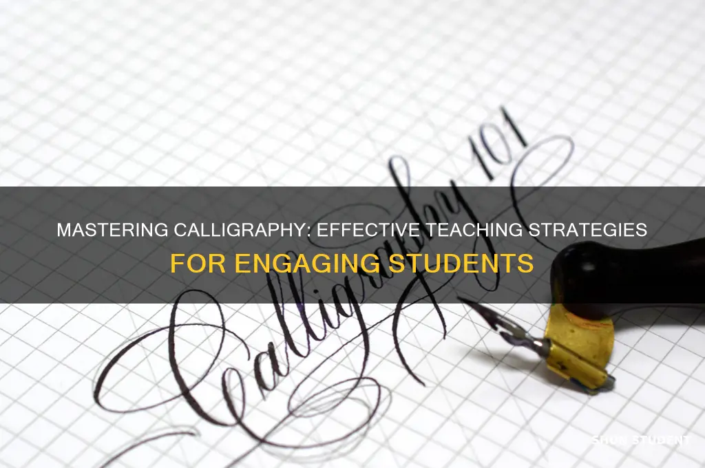 how to teach calligraphy to students