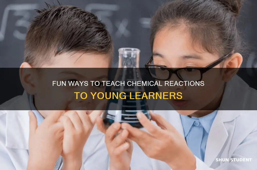 how to teach chemical reactions to elementary students