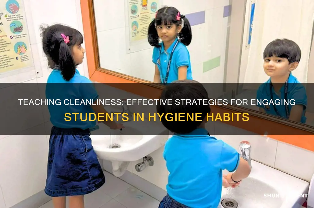 how to teach cleanliness to students