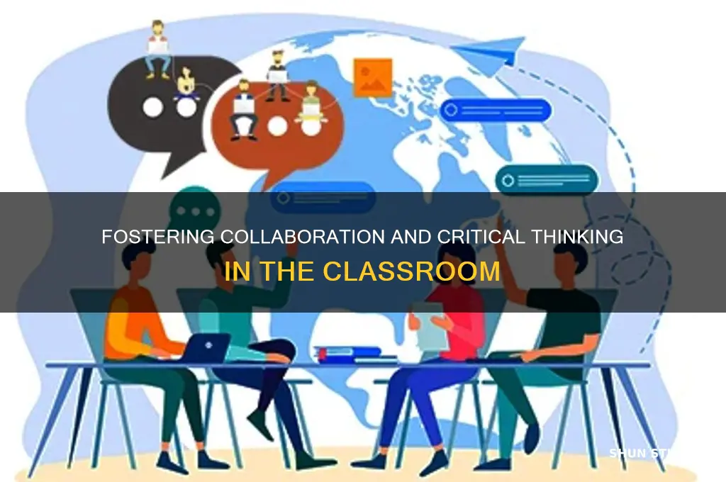 how to teach collaboration and critical thinking to students