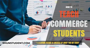 Effective Strategies for Engaging and Teaching Commerce Students Successfully
