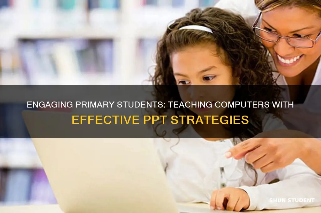 how to teach computer to primary students ppt