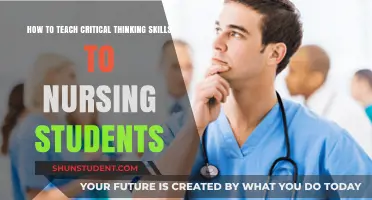 Empowering Nursing Students: Strategies to Teach Critical Thinking Skills
