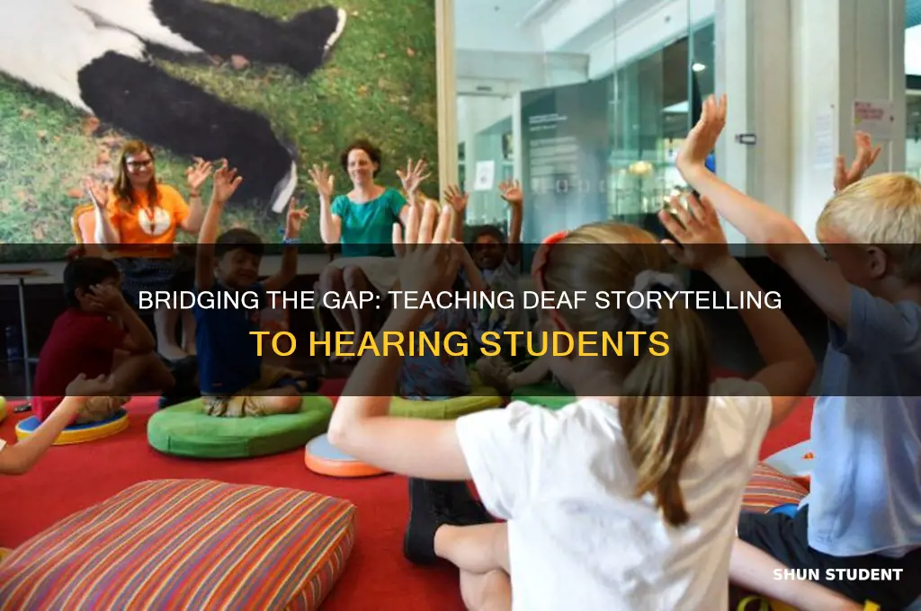 how to teach deaf storytelling to hearing students
