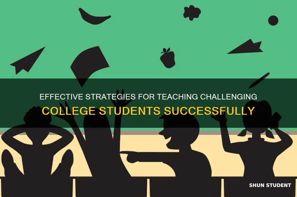 how to teach difficult students college