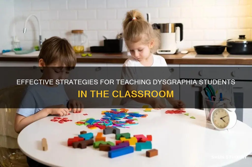 how to teach dysgraphia students