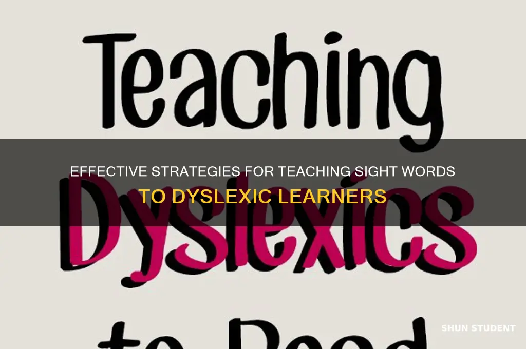 how to teach dyslexic students sight words