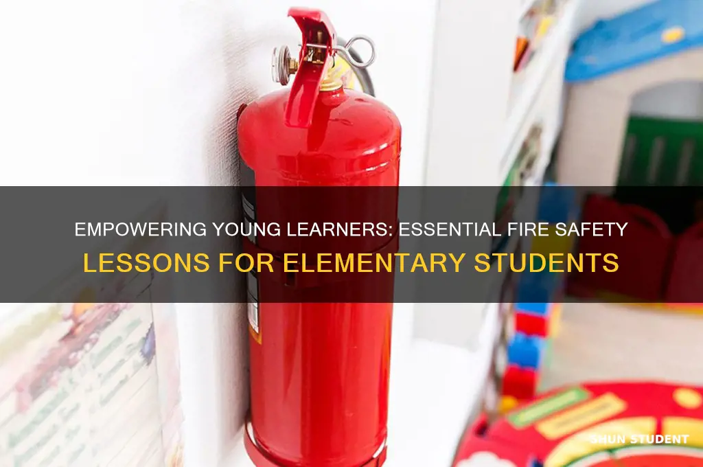 how to teach elementary students fire safety