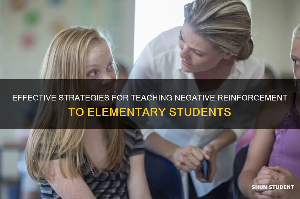 how to teach elementary students negative reinforcement