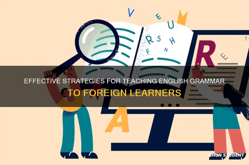 how to teach english grammar to foreign students