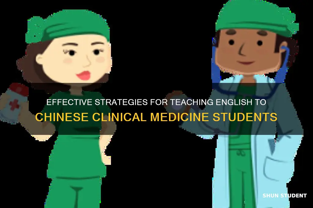 how to teach english to chinese clinical medicine students