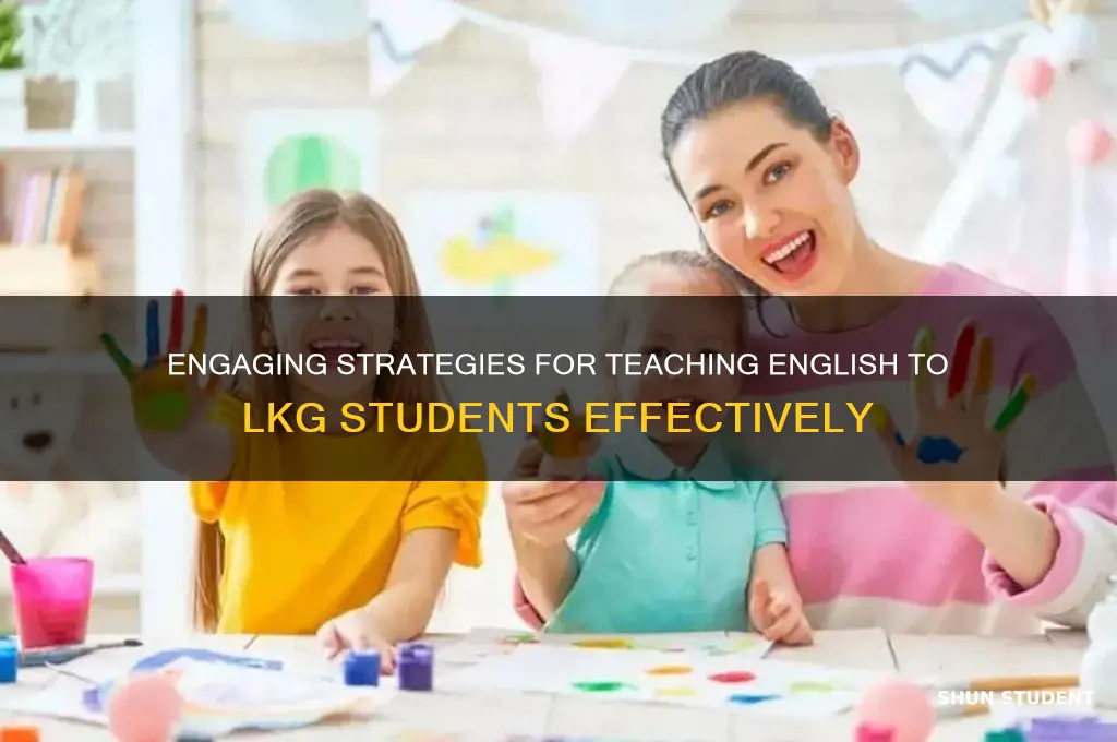 how to teach english to lkg students