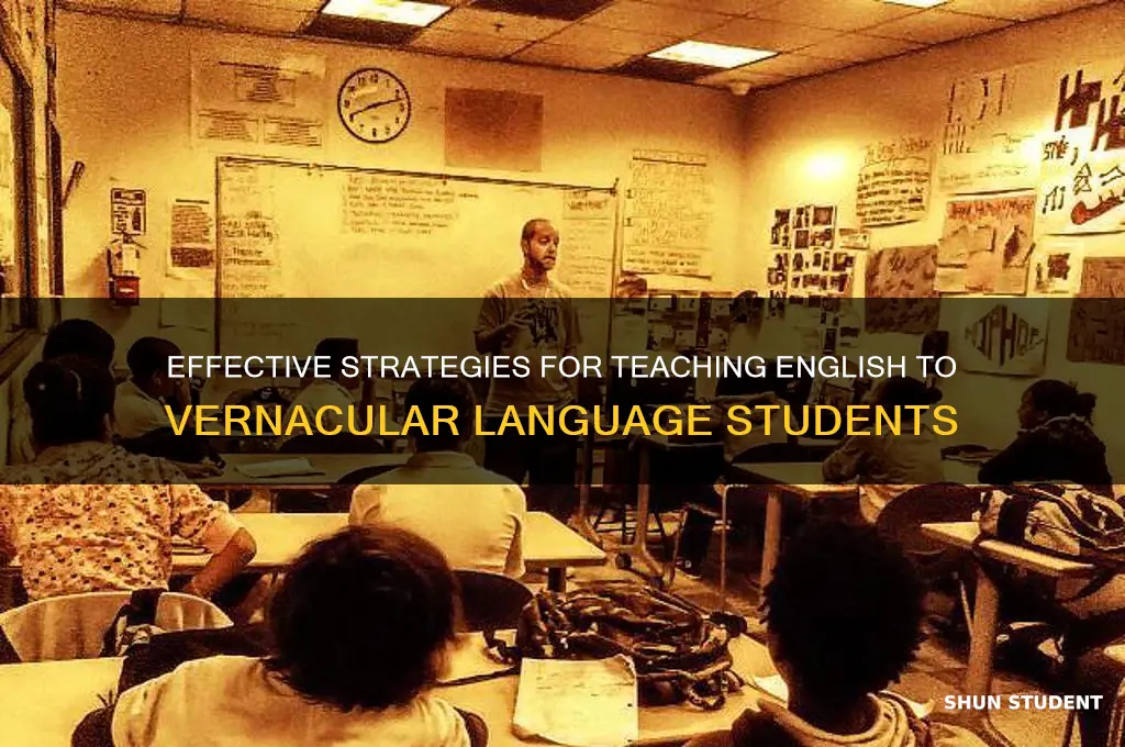 how to teach english to vernacular students