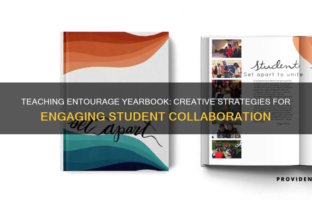 how to teach entourage year book to students
