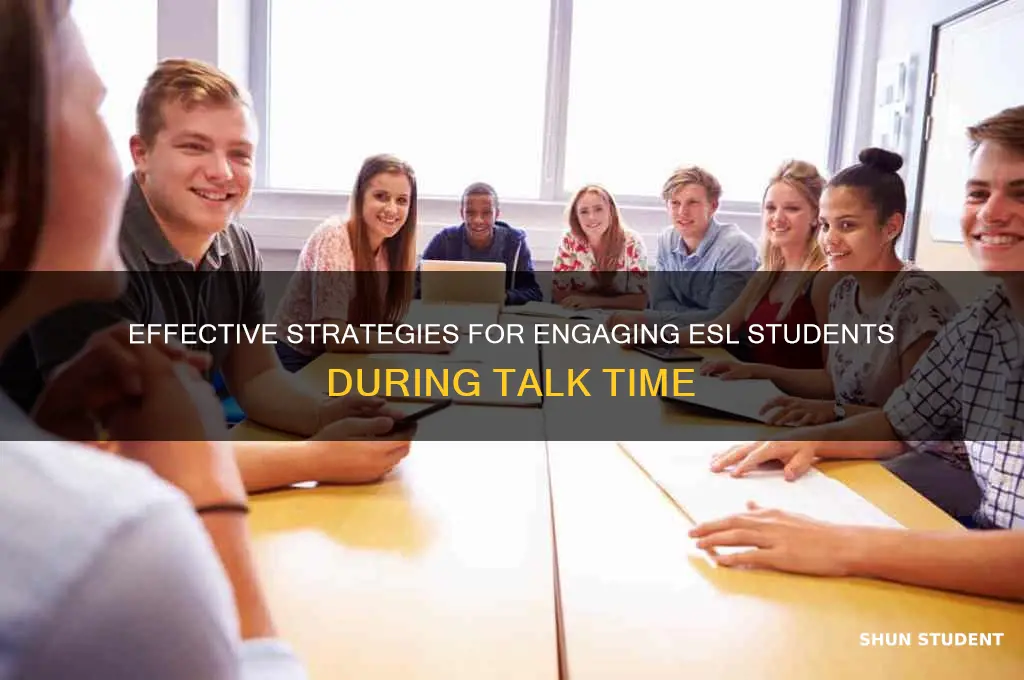 how to teach esl students in talk time