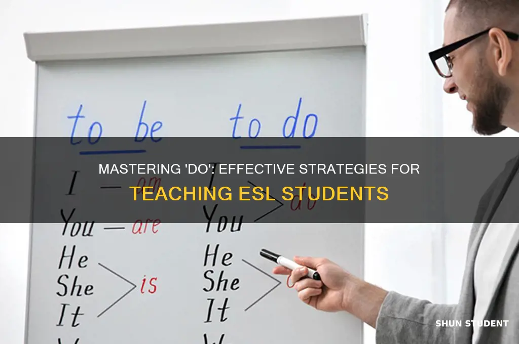 how to teach esl students the word do
