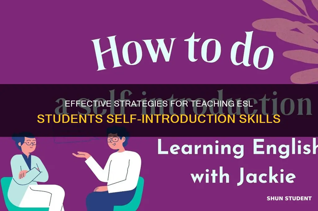 how to teach esl students to introduce themselves