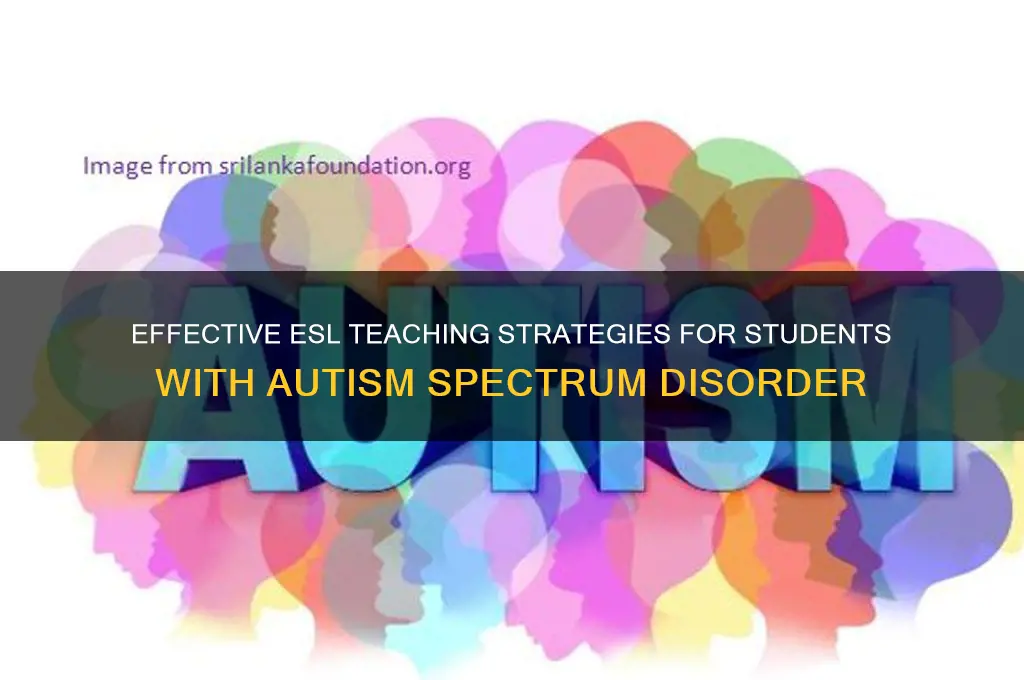 how to teach esl to students with autism