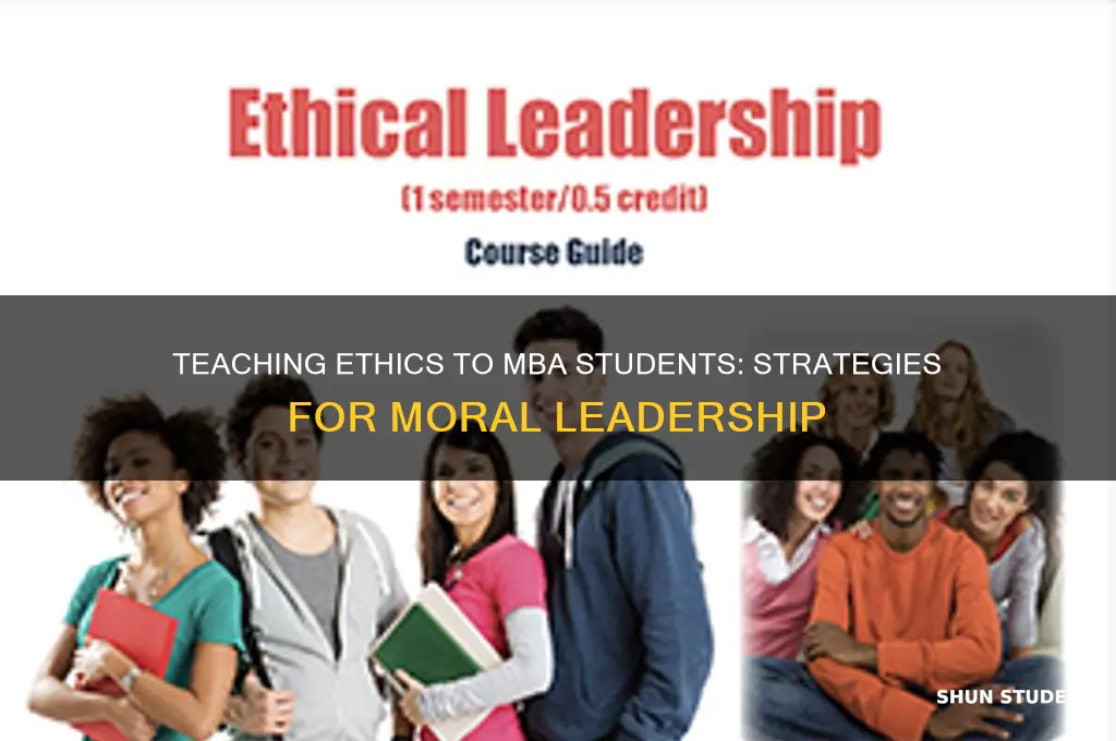 how to teach ethics to mba students