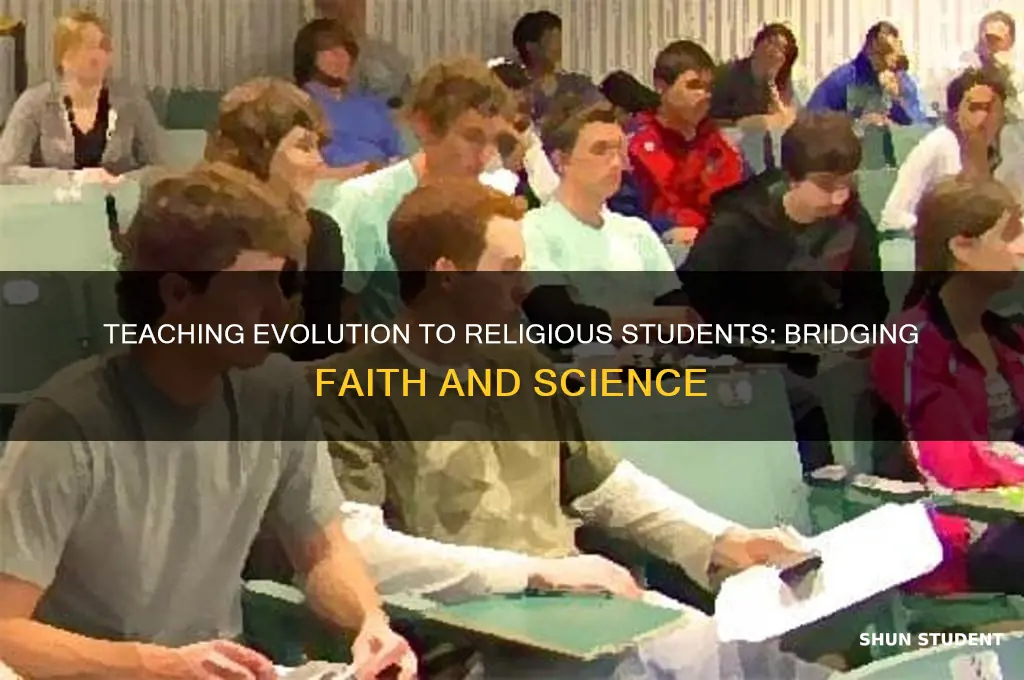 how to teach evolution to religious students