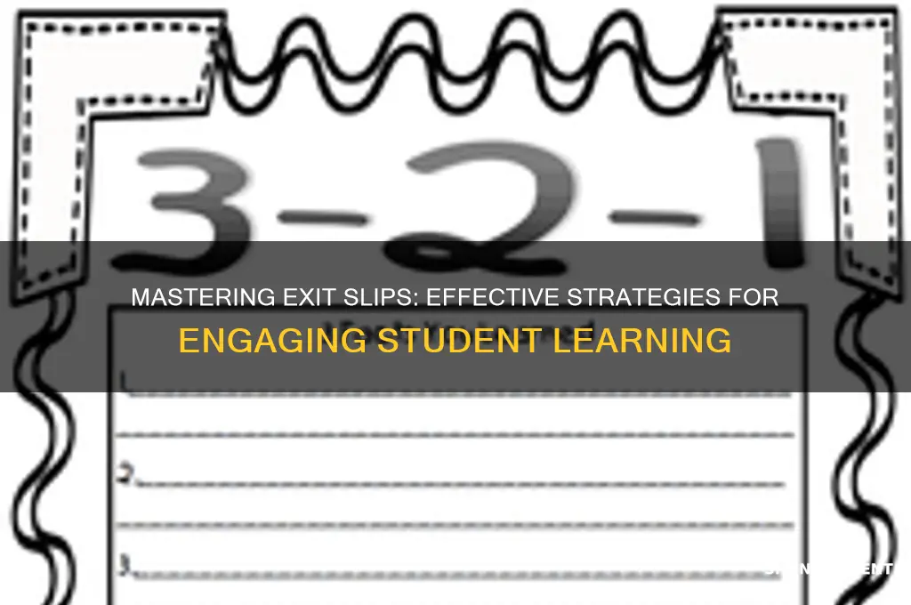 how to teach exit slips to student