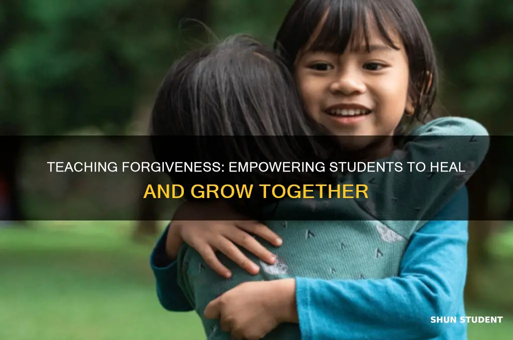 how to teach forgiveness to students