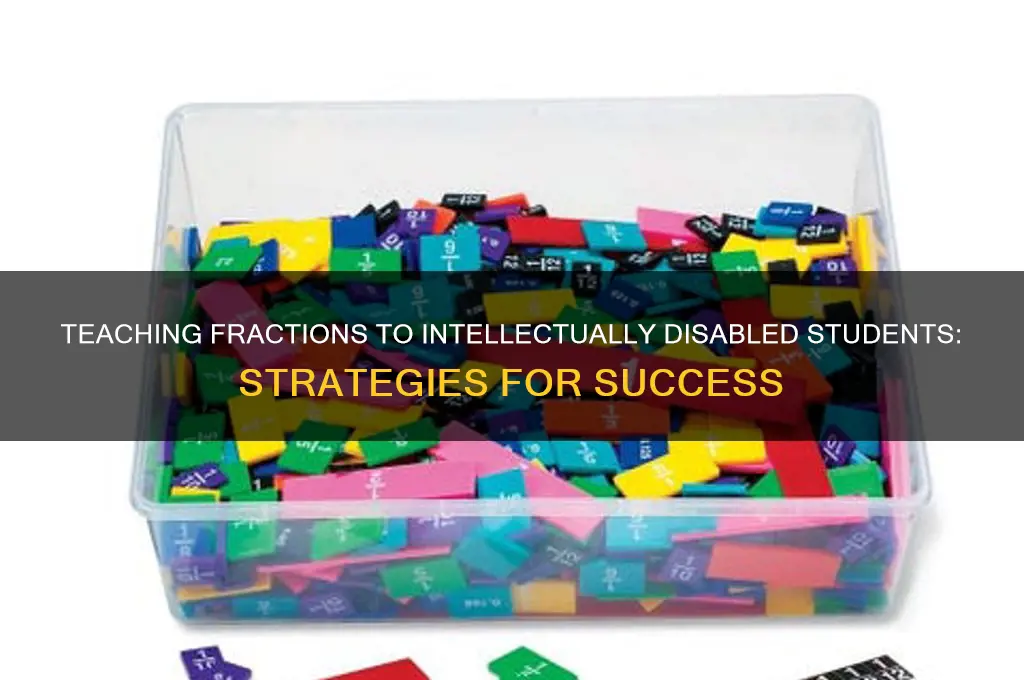 how to teach fractions to intellectually disabled students