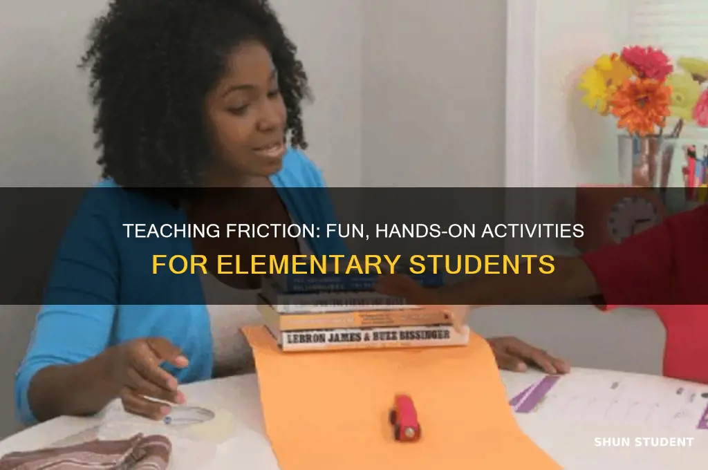 how to teach friction to elementary students