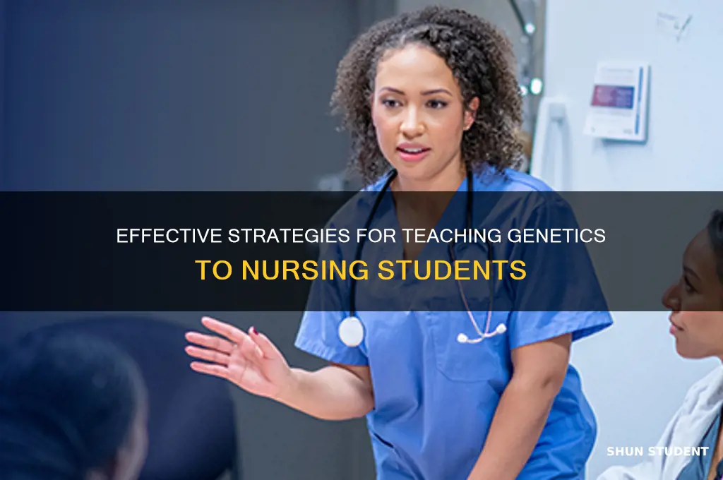how to teach genetics to nursing students