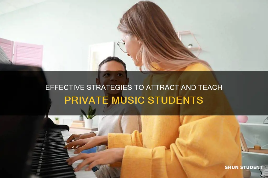 how to teach get private music students