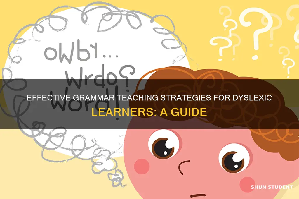 how to teach grammar to dyslexic students