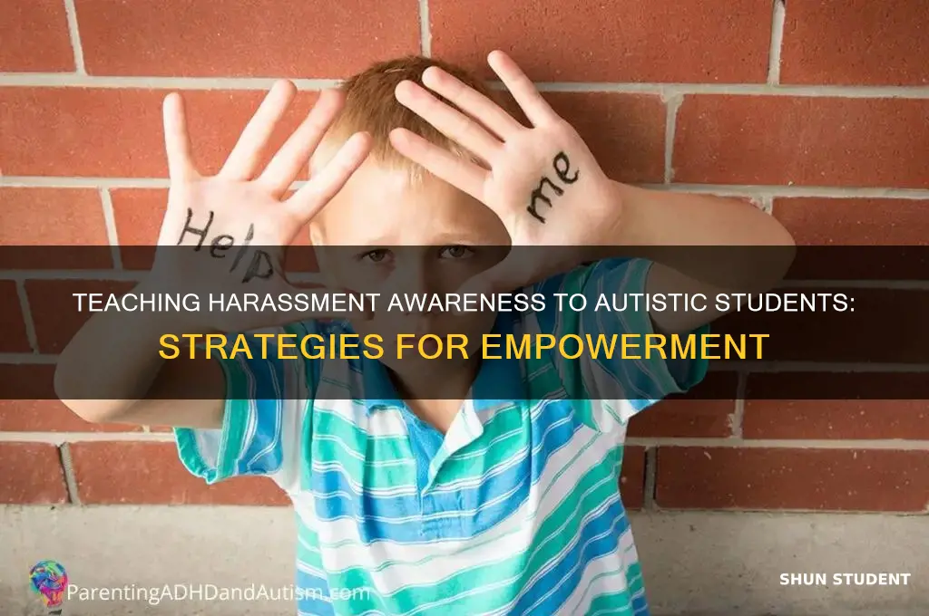 how to teach harrassment to students with autism