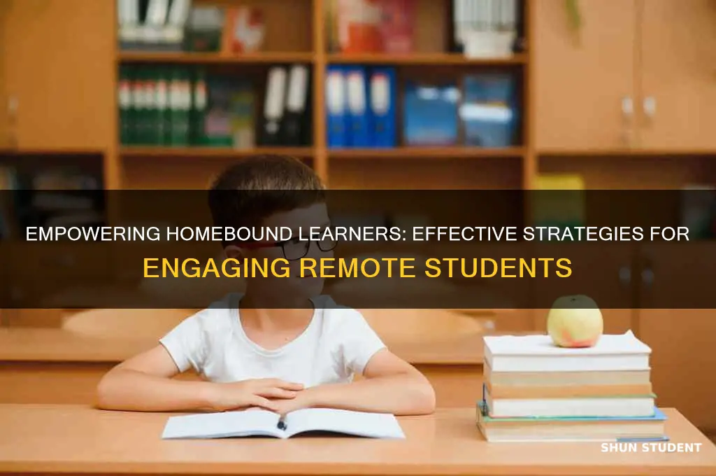 how to teach homebound students