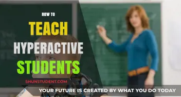 Effective Strategies for Teaching Hyperactive Students in the Classroom
