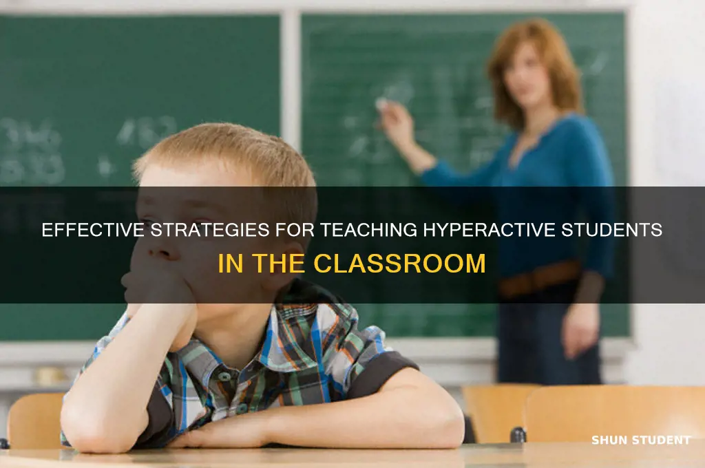 how to teach hyperactive students