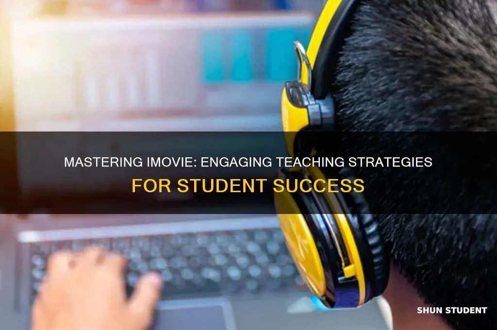 how to teach imovie to students
