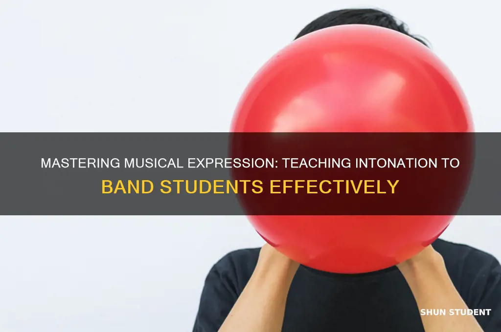 how to teach intonation to band students