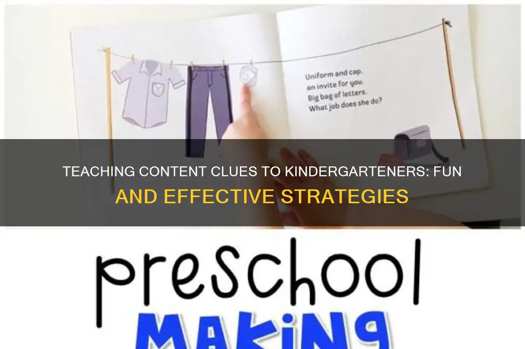 how to teach kindergarten students content clues