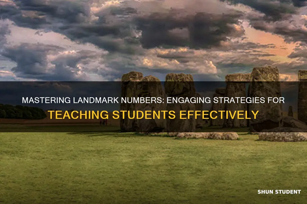 how to teach landmark numbers to students