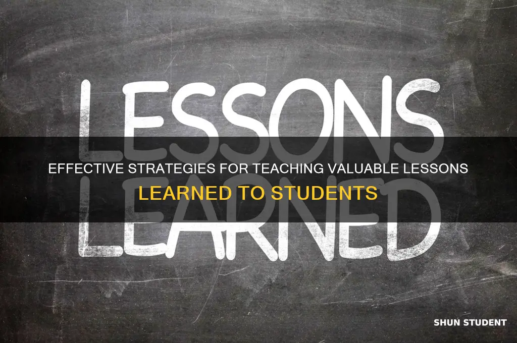how to teach lesson learned to students