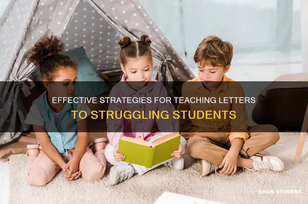 how to teach letters to struggling students
