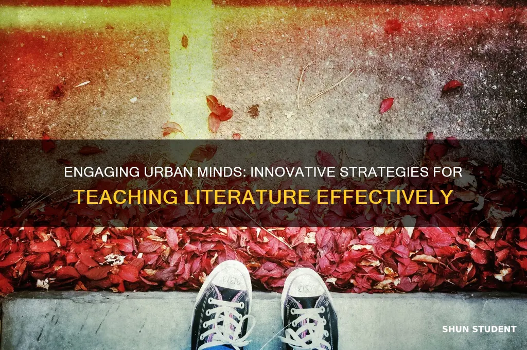 how to teach literature to urban students