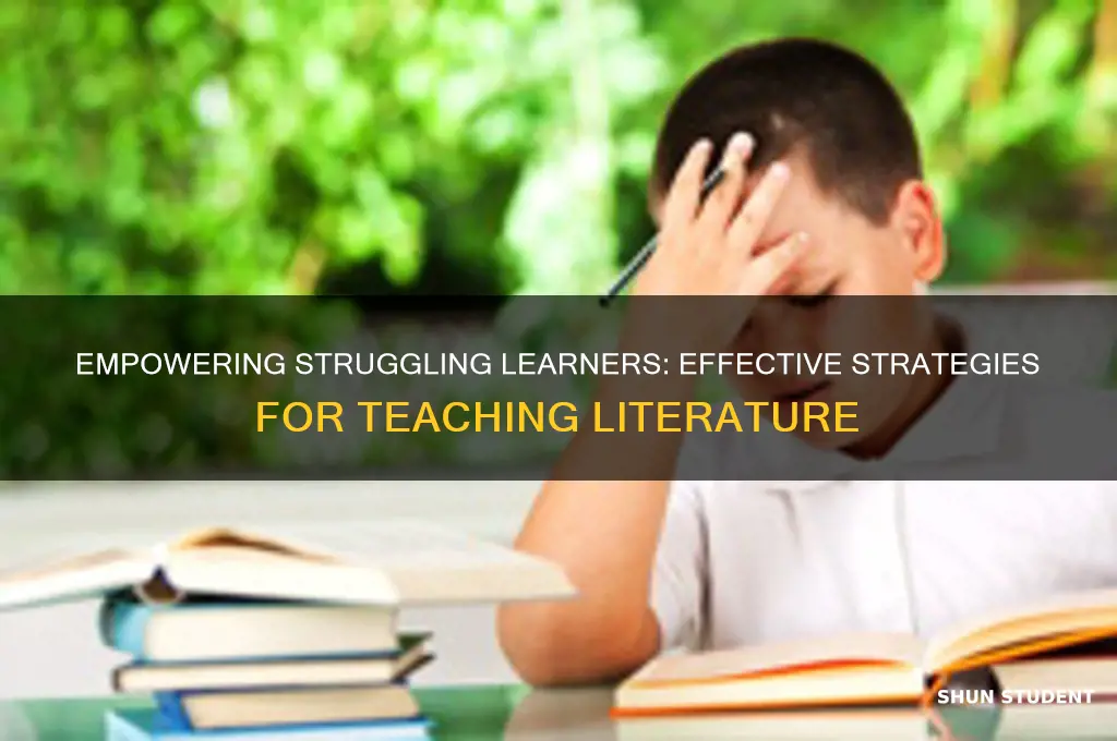 how to teach literature to weak students