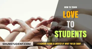 Teaching Love: Empowering Students with Compassion and Emotional Intelligence