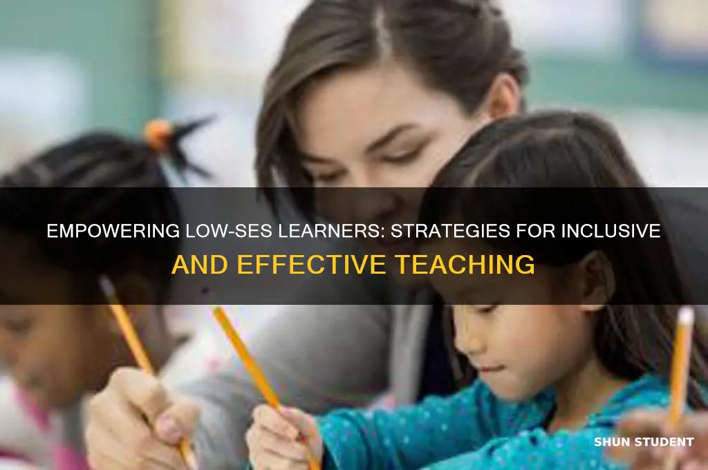 how to teach low ses students