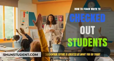 Re-Engage and Inspire: Strategies for Teaching Math to Disinterested Students