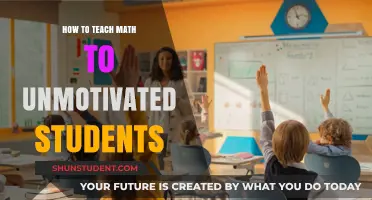 Engaging Unmotivated Students: Creative Strategies for Teaching Math Effectively