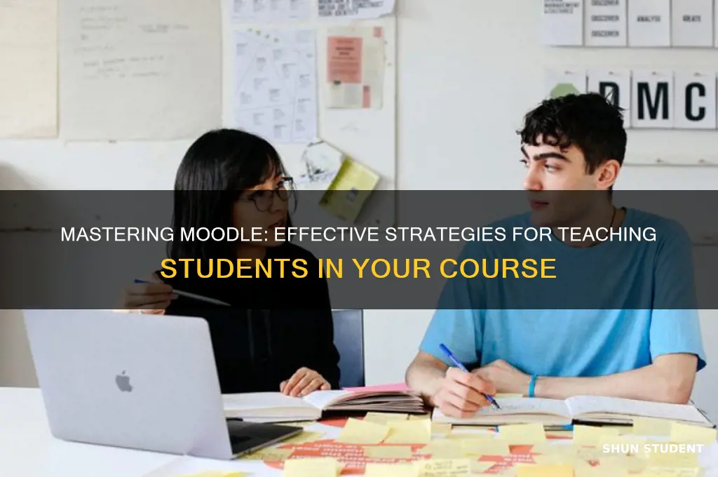 how to teach moodle to students in a course
