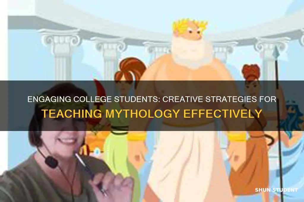 how to teach mythology to college students